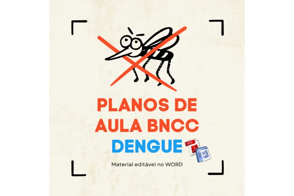 Projeto Dengue Educação Infantil BNCC
