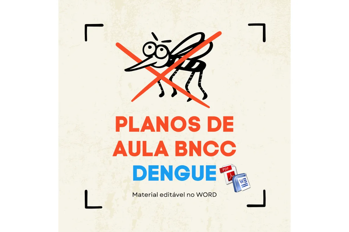 Projeto Dengue Educação Infantil BNCC