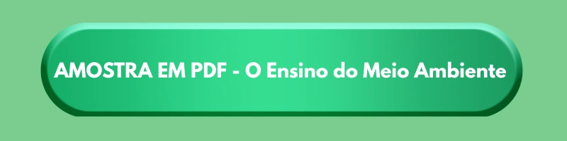 AMOSTRA EM PDF - O Ensino do Meio Ambiente